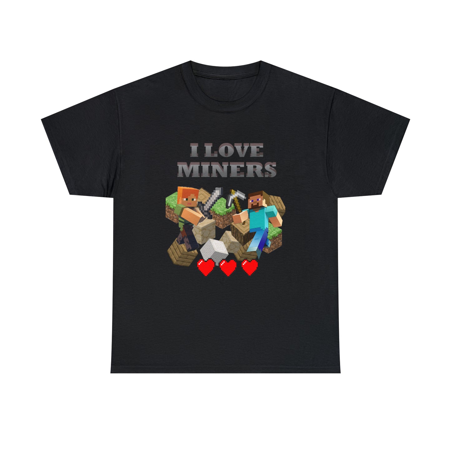 I love miners T-Shirt