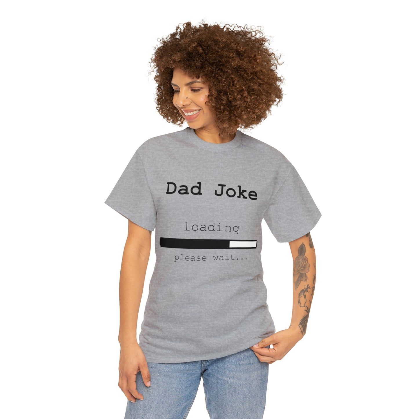Dad Joke Loading... Please Wait T-shirt