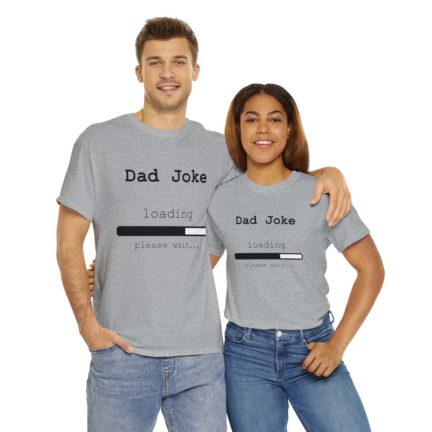 Dad Joke Loading... Please Wait T-shirt