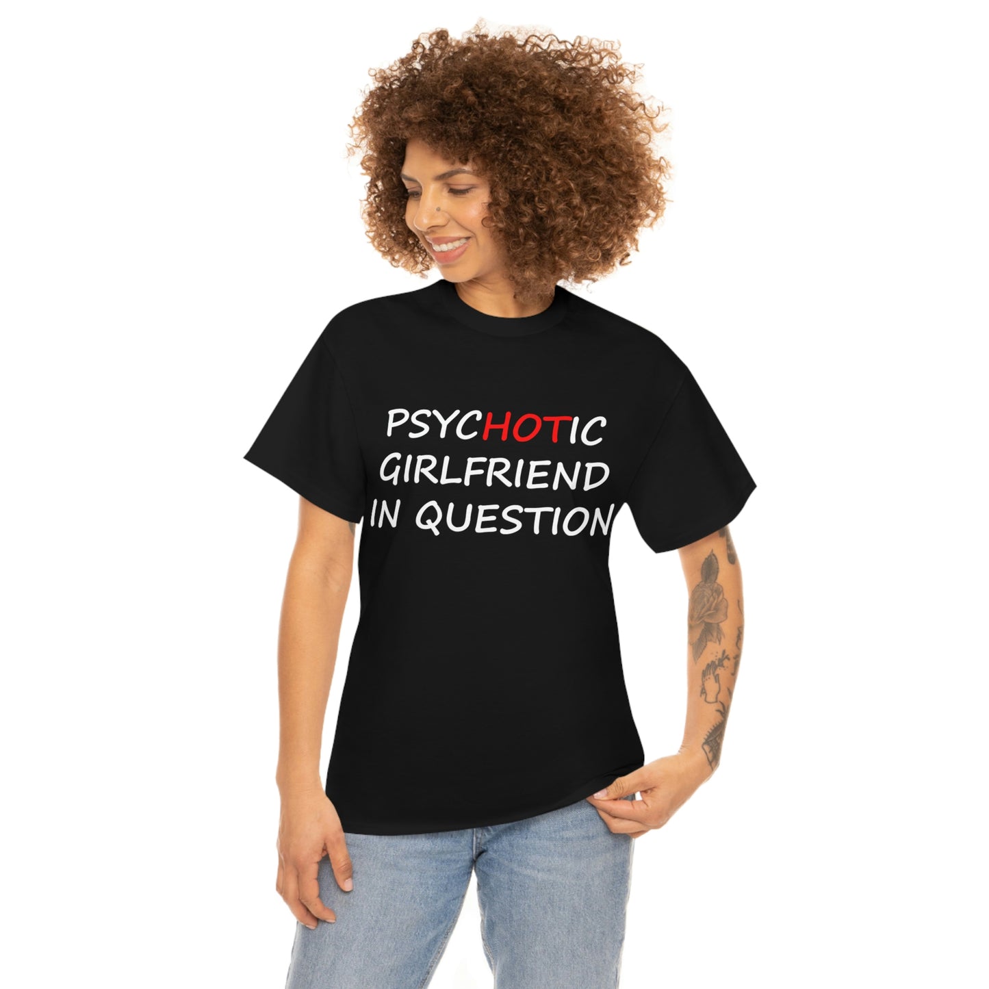 Girlfriend in question Tshirt