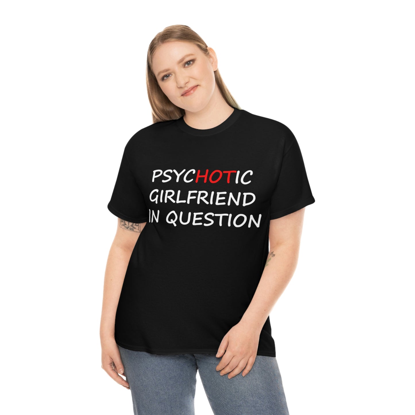 Girlfriend in question Tshirt