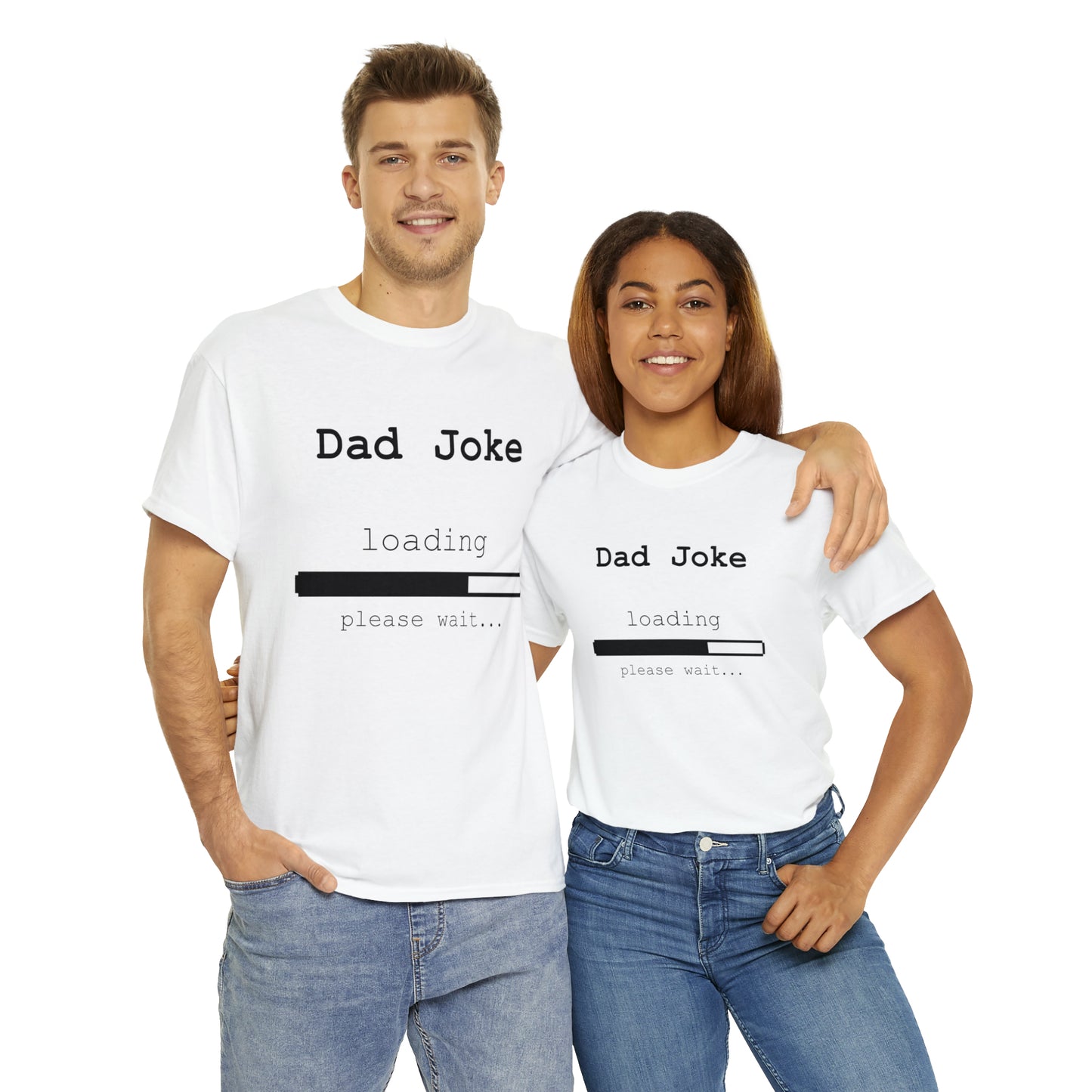 Dad Joke Loading... Please Wait T-shirt