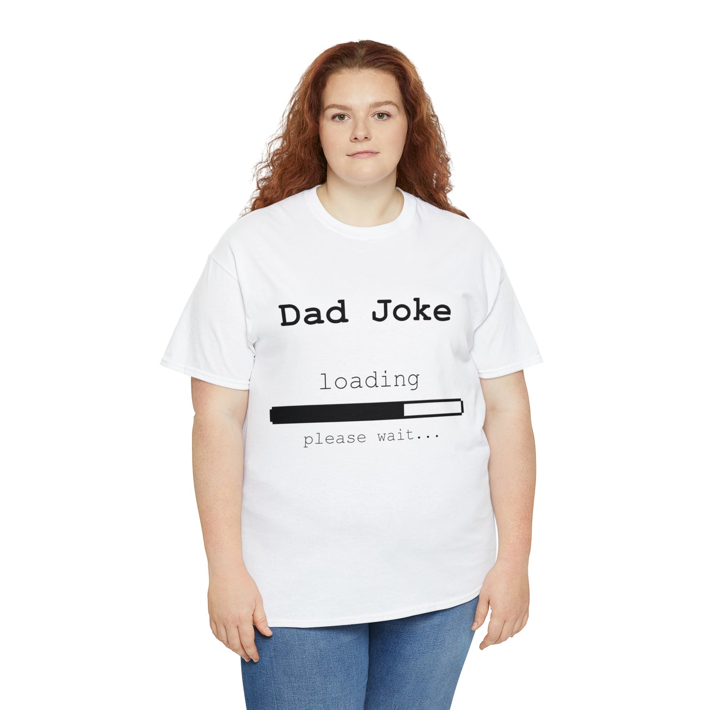 Dad Joke Loading... Please Wait T-shirt