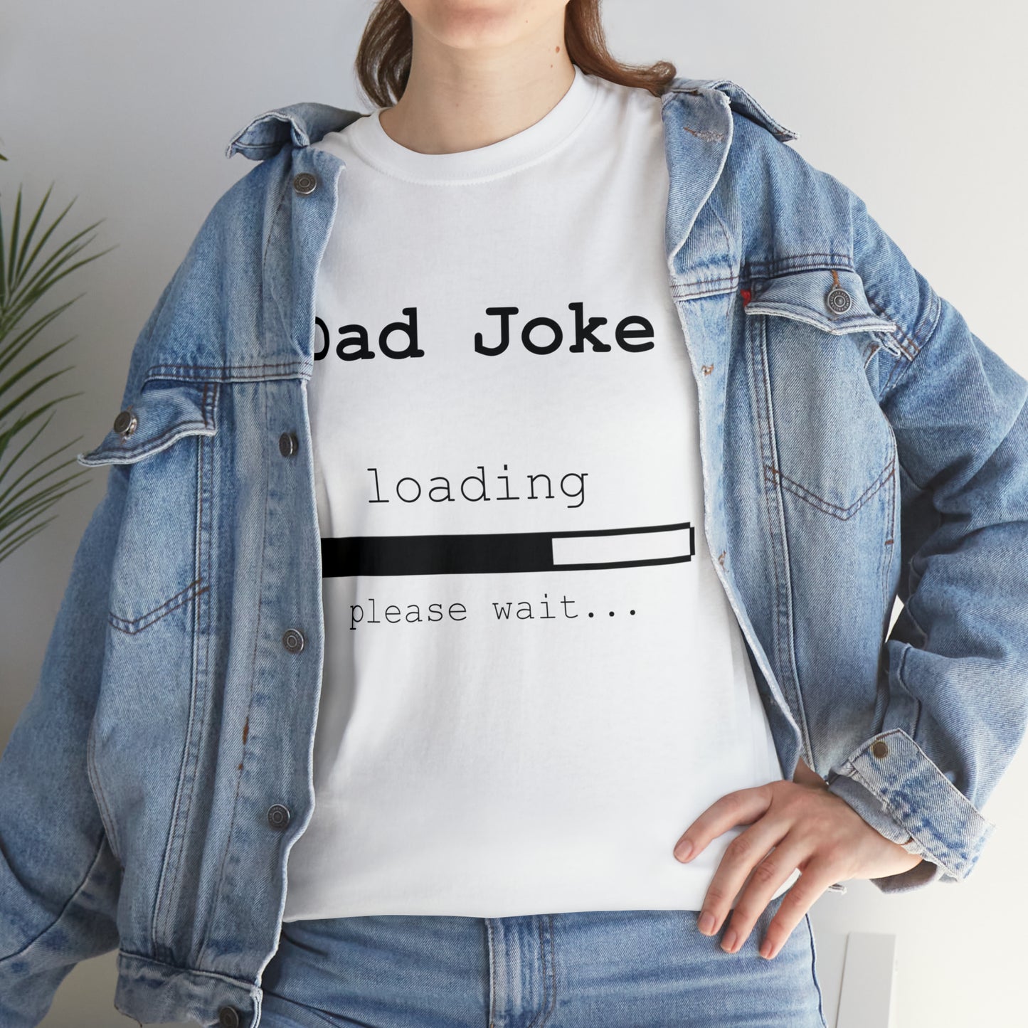 Dad Joke Loading... Please Wait T-shirt
