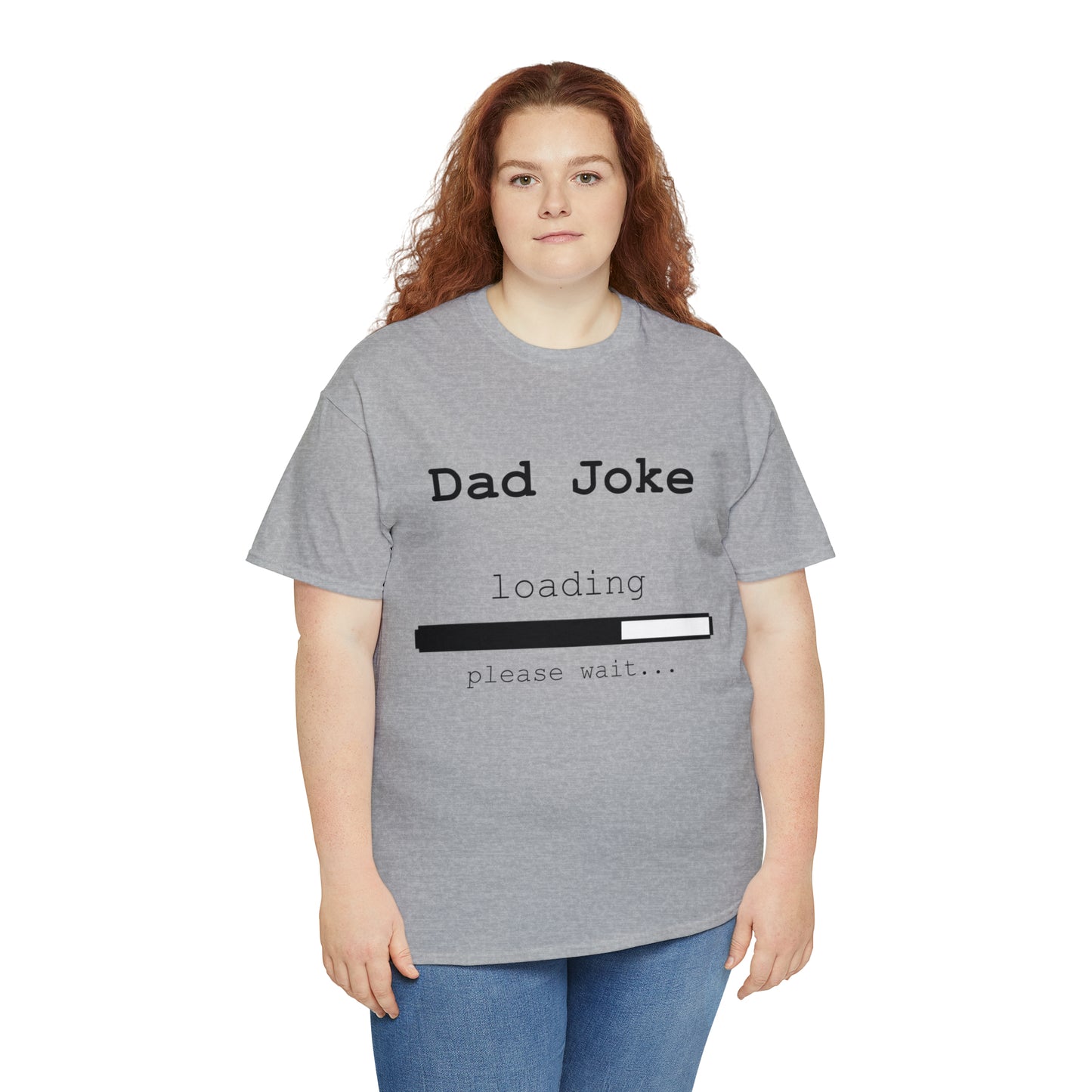 Dad Joke Loading... Please Wait T-shirt