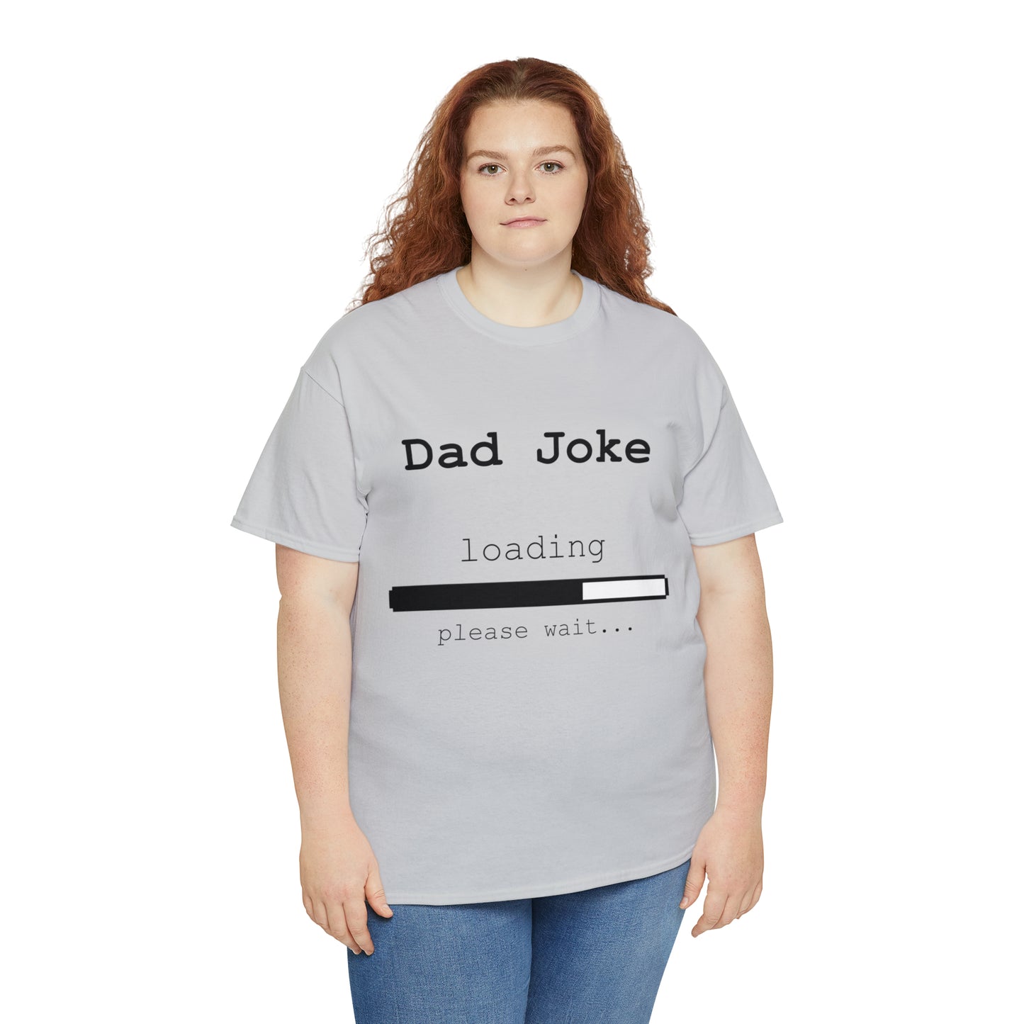 Dad Joke Loading... Please Wait T-shirt