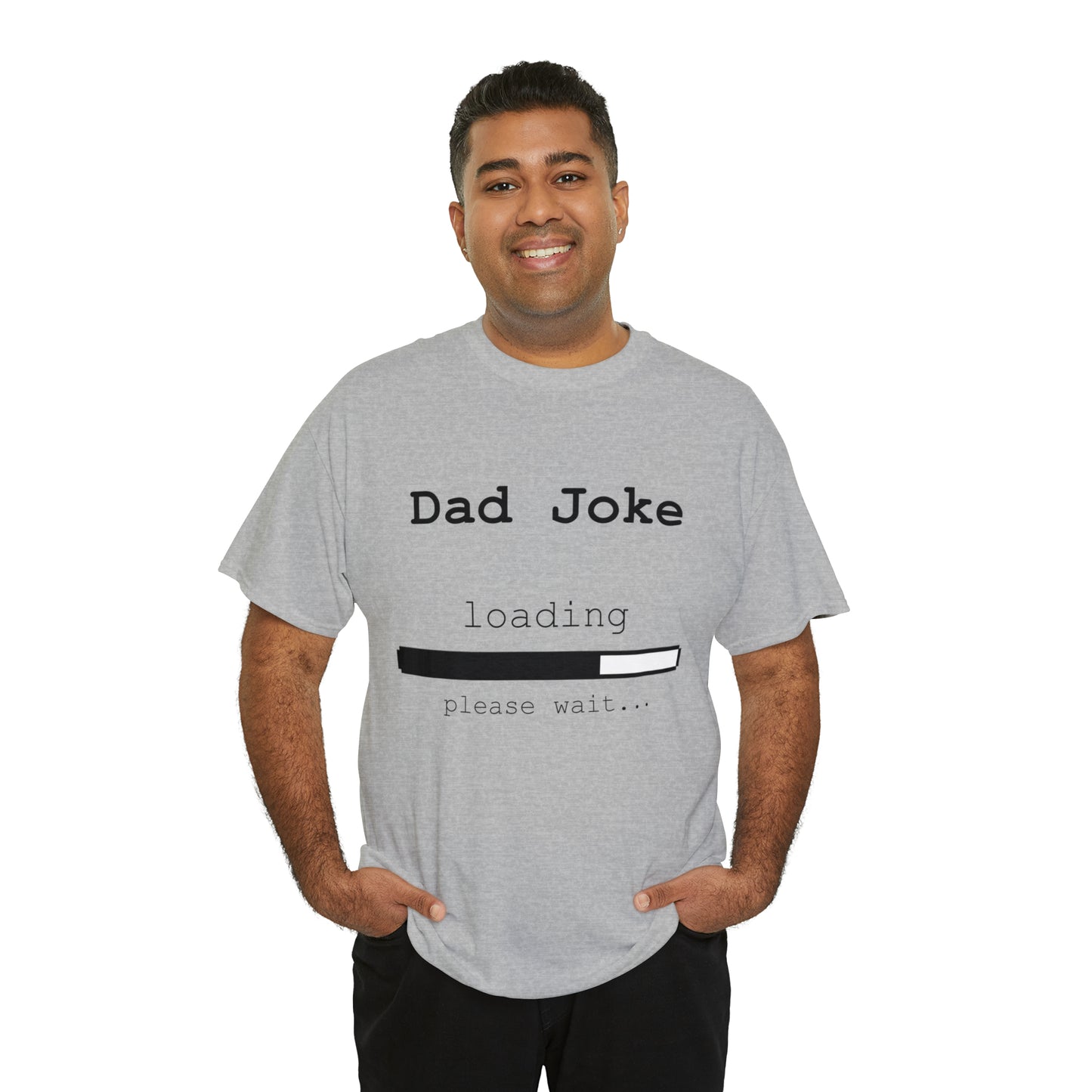 Dad Joke Loading... Please Wait T-shirt