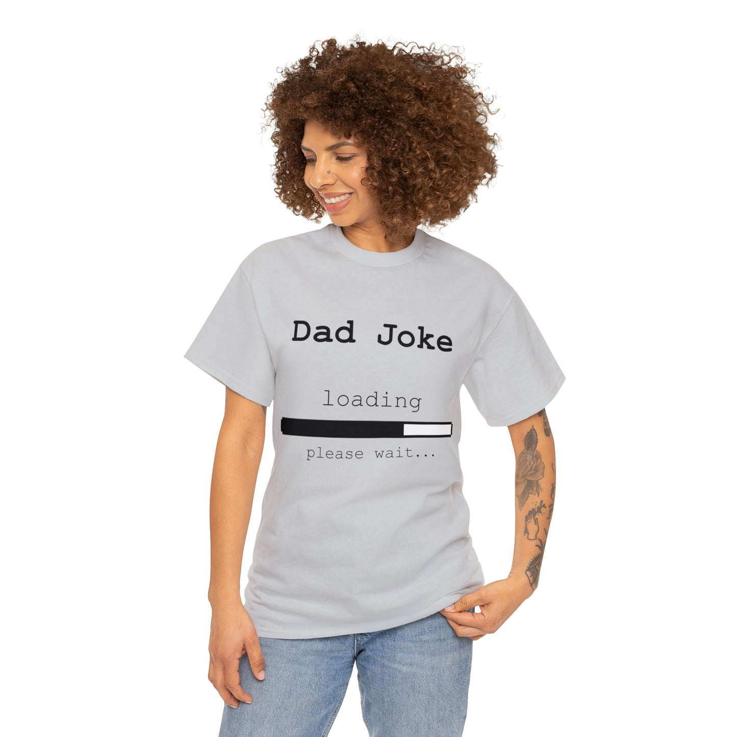 Dad Joke Loading... Please Wait T-shirt