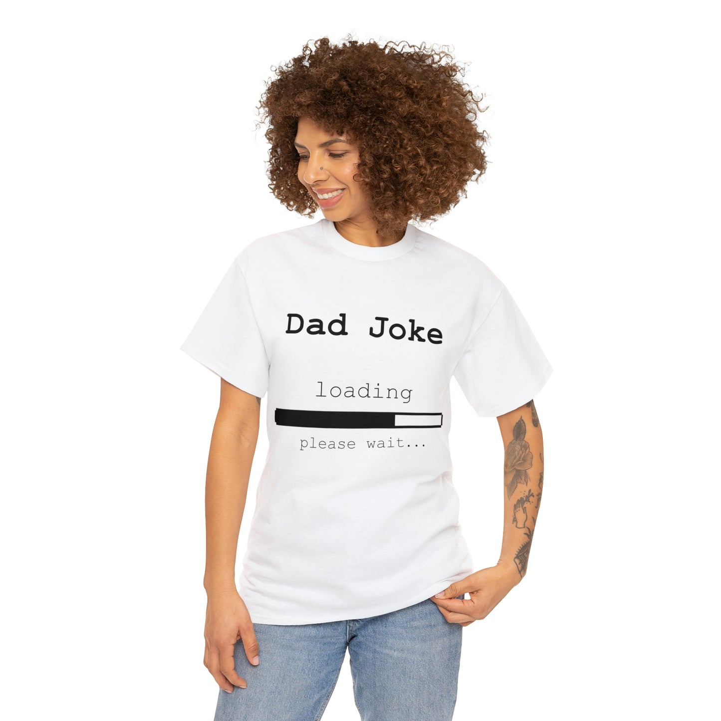 Dad Joke Loading... Please Wait T-shirt